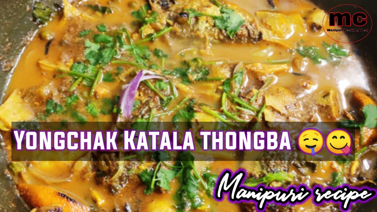 how-to-cook-yongchak-katala-curry-manipuricookingvlog-yongchak-fish