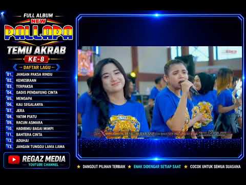 Full album New pallapa temu akrab ke 08 jangan paksa rindu 