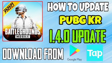 HOW TO UPDATE PUBG KR 1.4 VERSION | HOW TO UPDATE PUBG KR VERSION 1.4 FROM PLAYSTORE ANDROID AND IOS