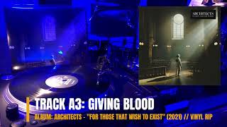 Giving Blood - Architects - "For Those That Wish to Exist" (2021) (HQ VINYL RIP)