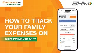 How to track your family expenses on BHIM Payments App?