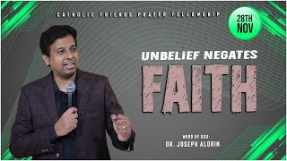 Sunday Service | Unbelief negates Faith | Word of God: Dr. Joseph Aldrin | 28-11-2021 | Live | CFPF
