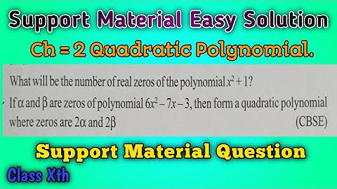 Class 10th Maths chapter 2 Qudratic Polynomial Support material Question 16 and 17.