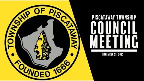 Piscataway Township Council Meeting: November 25, 2025