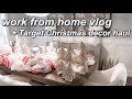 WORK DAY IN MY LIFE VLOG | working from home, Christmas decor Target haul + decorating updates pt 2