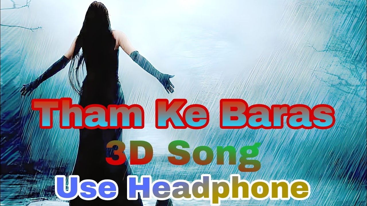 Tham Ke Baras  3D Song