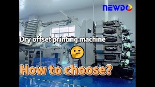 How to Choose Dry Offset Printing Machine