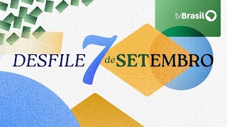 Thumbnail for Desfile de 7 de setembro | AO VIVO | TV Brasil