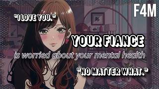 [F4M]Your Fiance Notices You've Been Feeling Down [Men's Mental Health Awareness][Comfort]