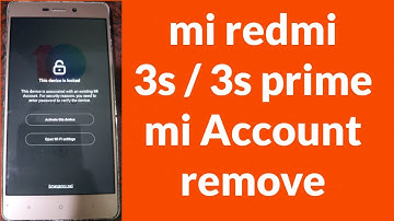 Mi Redmi 3s / 3s prime Mi account unlock remove