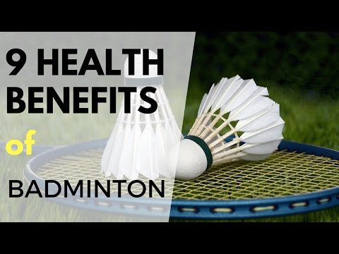 Video: What Is Badminton Good For?