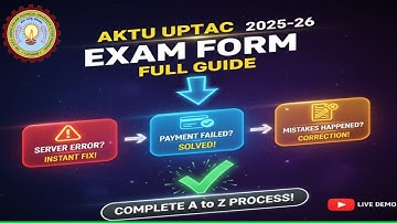 ​AKTU UPTAC 2025-26 EXAM FORM FULL GUIDE: SERVER ERROR, PAYMENT FAILED & CORRECTION SOLVED!