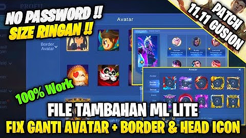 Data Open/Fix Ganti Avatar  + Open Border Avatar & Head Icon | File Tambahan Ml Lite Patch Terbaru