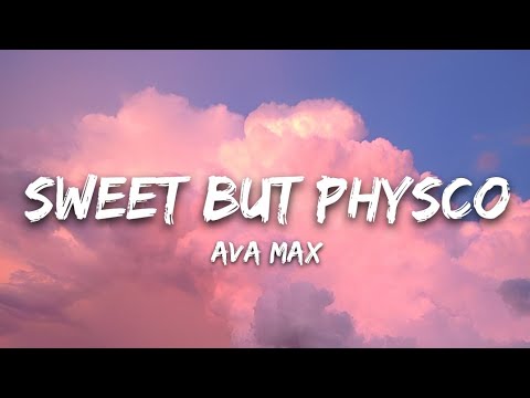 Ava Max - Sweet But Physco