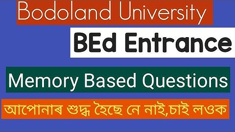 @VersatileAR ||Bodoland University BEd Entrance 2022 Answer Key|Memory Based Questions Discussion