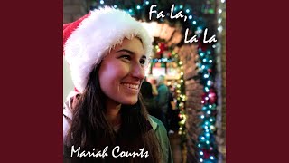 Miniatura de vídeo de "Mariah counts - Fa La, La La"
