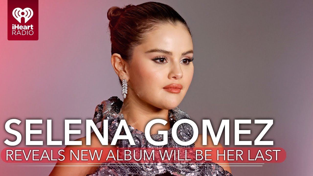 Selena Gomez Reveals New Album Will Be Her Last: 'I'm Tired' | Fast Facts - YouTube