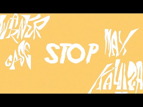 @warnercase & Max Kaluza - stop (Lyric video)