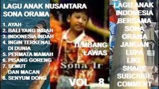 Lagu Anak Nusantara SONA ORAMA Vol. 8 Full Album - Ayah ! Bali Indah ! Permata Mama ! Pisang Goreng