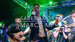 Marca Mp - Sabes Amor (En Vivo)