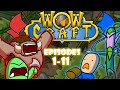 Wowcraft ep111 compilation 1