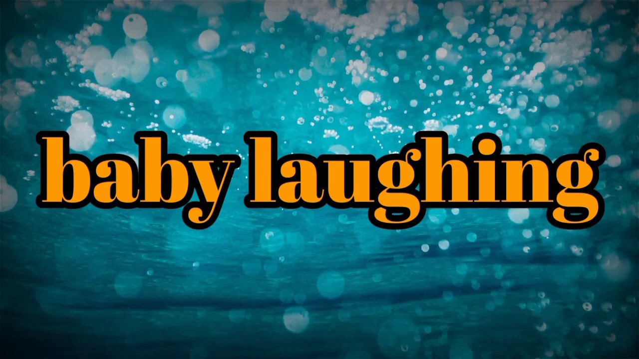 Baby laughing sound effects YouTube
