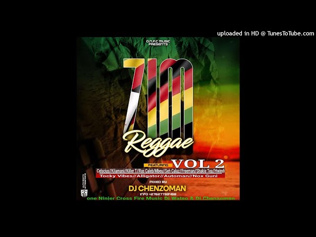 Zim Reggae  Vol 2 Mixtape By Dj Chenzoman||O.n.c.f Music||+27627733468√ Dec 2021 class=