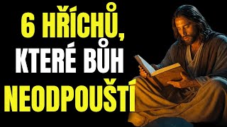 6 Hříchů, Které Bůh Neodpouští Nejstrašnější Varování Bible Biblická Moudrost