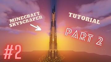 Minecraft: How To Build A Modern Skyscraper/Tower Tutorial (Part 2) Sky Mile Tower look alike