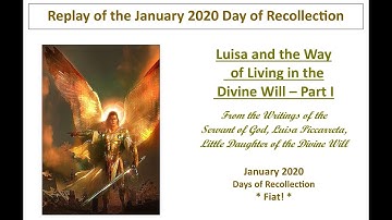 Lesson 4 for broadcast   Luisa and the Way of Living In the Divine Will