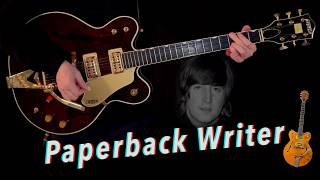 Paperback Writer | Rhythm Guitar Cover | Isolated Gretsch @ablyhouseisolated