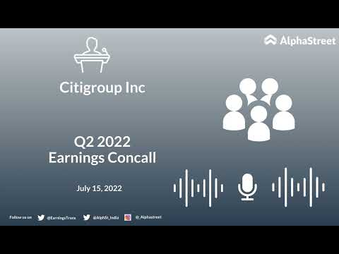 C Stock | Citigroup Inc Q2 2022 Earnings Call