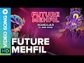 Future Mehfil - Official Music Video | BlueNucleus ft. Jasu Khan | Poorva Singh | Eros Now Music