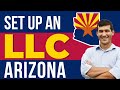 Arizona LLC | How to Start an LLC in Arizona Step By Step (Full Guide)