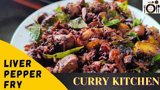 liver pepper fry | chicken liver fry | chicken fry | curry kitchen