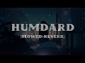 Hamdard | Slowed and Reverb (super) | Ek Villain | Arijit Singh | Mithoon Mp3 Song