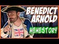 Benedict Arnold: A Memestory