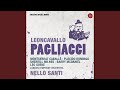 Miniature de la vidéo de la chanson Pagliacci: Act I. "Sei Là! Credea Che Te Ne Fossi Andato" (Nedda, Tonio)