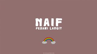 Naif - Penari Langit (Lyric Video)