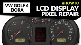 Volkswagen Golf 4 and Bora instrument cluster LCD pixel repair – faded full FIS display replacement