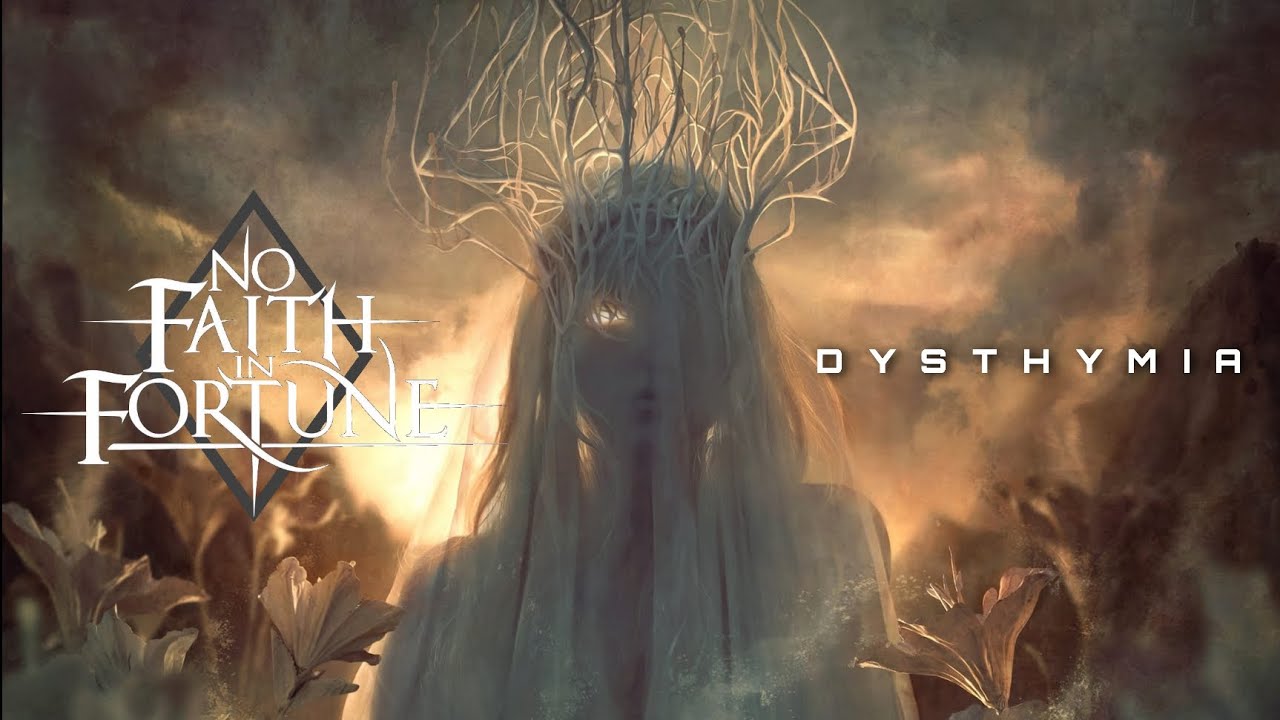 No Faith in Fortune - Dysthymia (Full Album Stream)