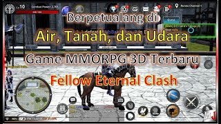 Bertarung di Air, Tanah, dan Udara! Game MMORPG 3D Terbaru FELLOW ETERNAL CLASH screenshot 3