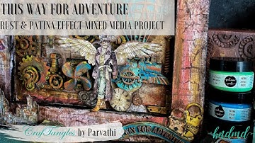 This way for Adventure - Rust and Patina effect Mixed Media Project