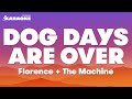 Florence + The Machine - Dog Days Are Over | KARAOKE WITH LYRICS FROM GUARDIANS OF THE GALAXY