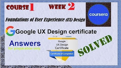 Answers|Foundations of User Experience (UX) Design|course 1 week 2 |solved Google UX Design|Coursera