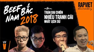 Beef Bắc Nam 2018 - Trận đại chiến để lại nhiều tranh cãi nhất lịch sử nhạc rap Việt Nam