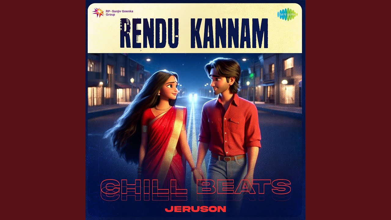 Rendu Kannam   Chill Beats