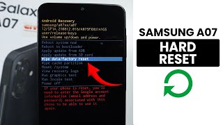 Celebrity Samsung Galaxy A07: How to Hard Reset using Recovery Mode Profile
