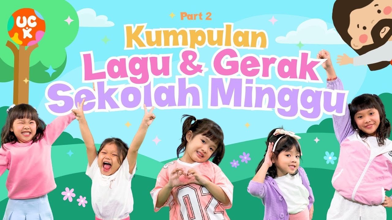 Kumpulan Lagu & Gerak Sekolah Minggu Part 2 🎶 | UC Kidz