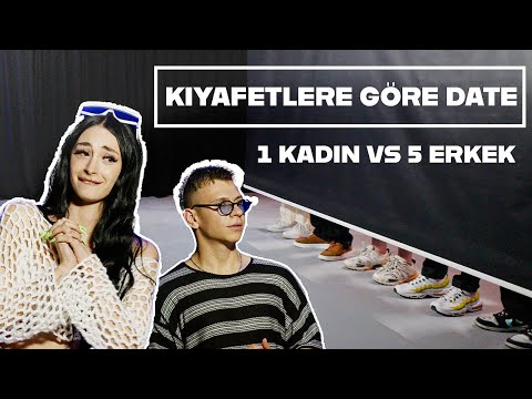 KIYAFETLERE GÖRE DATE'E ÇIKMAK! | 1 KADIN VS 5 ERKEK